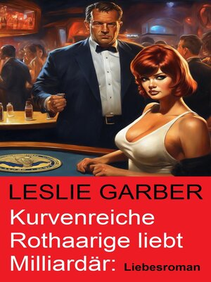 cover image of Kurvenreiche Rothaarige liebt Milliardär